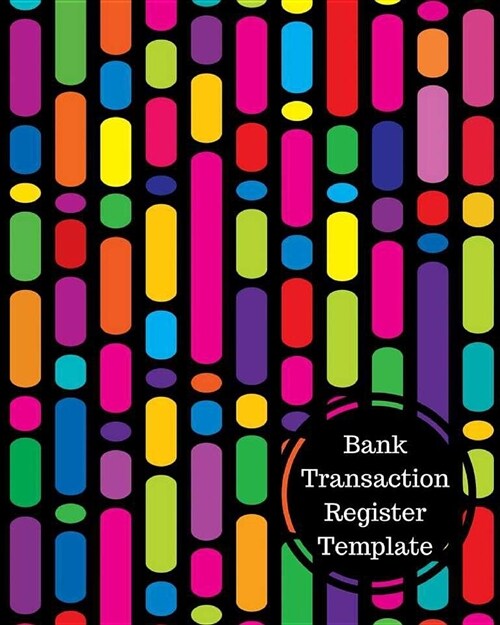 Bank Transaction Register Template: Bank Transaction Register (Paperback)