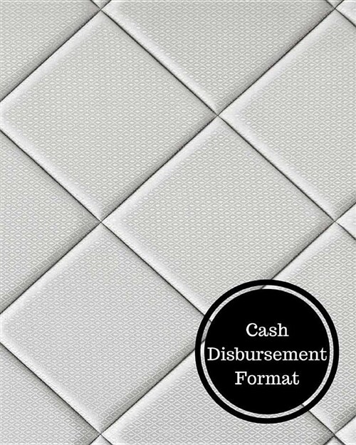 Cash Disbursement Format: Cash Disbursement Book (Paperback)
