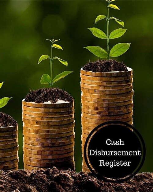 Cash Disbursement Register: Cash Disbursement Book (Paperback)