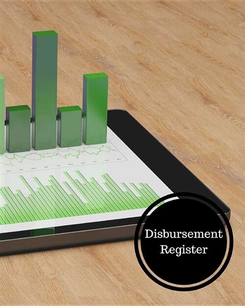 Disbursement Register: Cash Disbursement Book (Paperback)