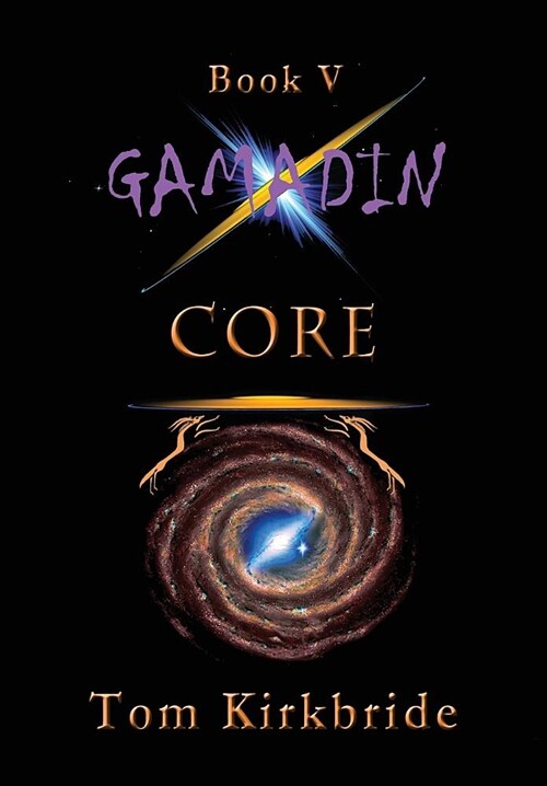 Book V, Gamadin: Core: (Hardcover)