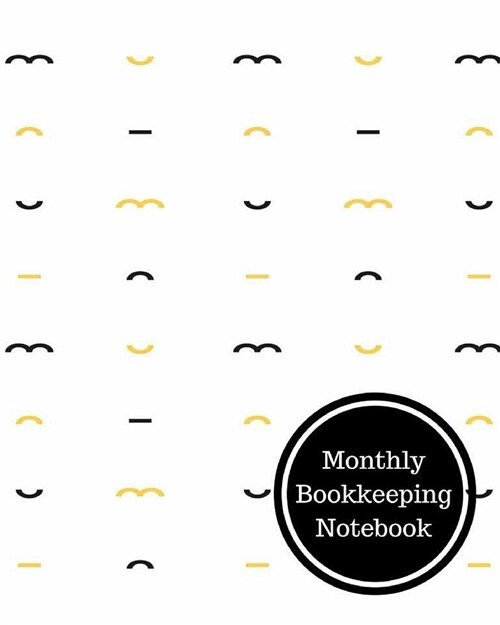 Monthly Bookkeeping Notebook: Monthly Bookkeeping Log (Paperback)