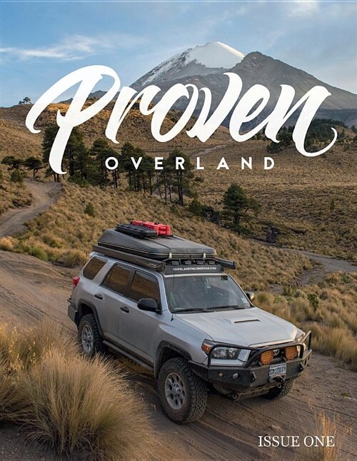 Proven Overland - Issue One: Issue One (Paperback, Overland Magazi)