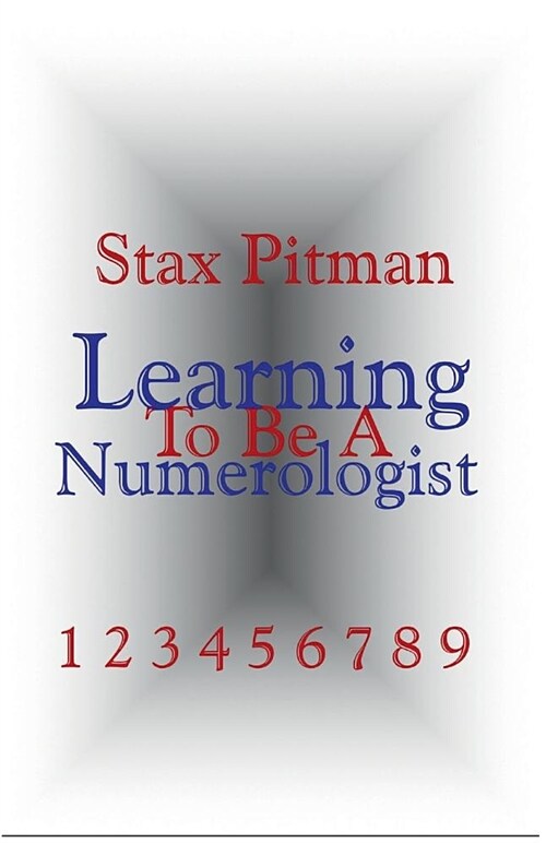 Learning to Be a Numerologist (Paperback)