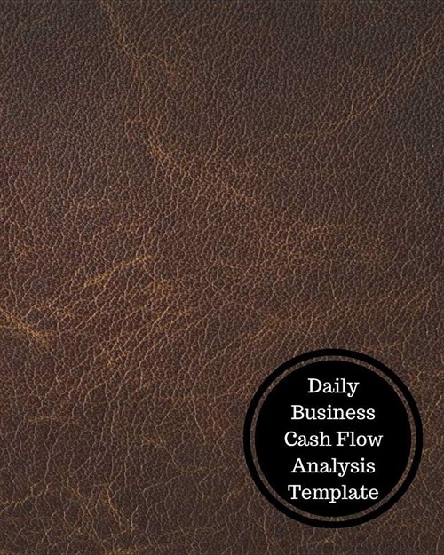Daily Business Cash Flow Analysis Template: Daily Cashflow Statement (Paperback)