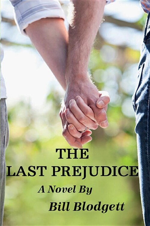 The Last Prejudice: A Family Drama (Paperback)