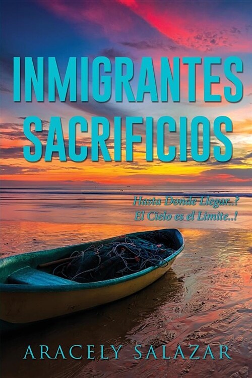 Inmigrantes Sacrificios (Paperback)