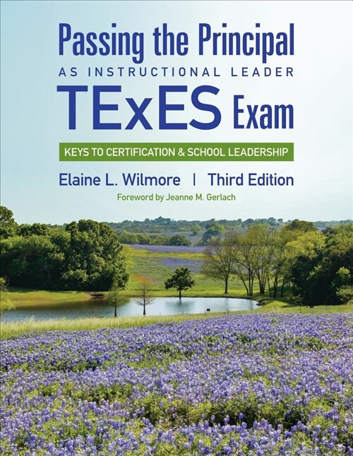 Passing the Principal as Instructional Leader TExES Exam: Keys to Certification and School Leadership (Paperback, 3)
