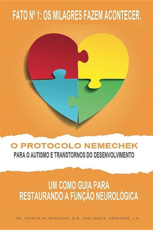 O Protocolo Nemechek Para O Autismo E Transtornos Do Desenvolvimento: Um Como Guia Para Restaurando a Funcao Neurologica (Paperback)