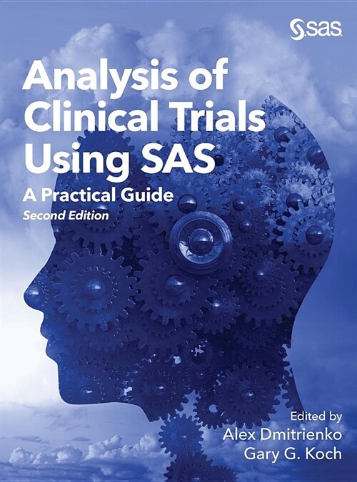 Analysis of Clinical Trials Using SAS: A Practical Guide, Second Edition (Hardcover, 2)
