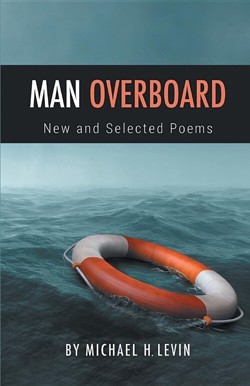 Man Overboard: New and Selected Poems (Paperback)