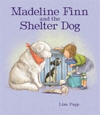Madeline Finn and the Shelter Dog (Hardcover)