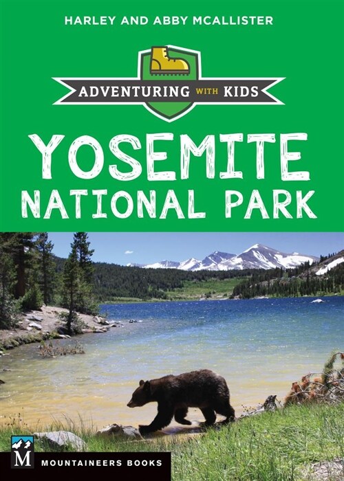 Yosemite National Park: Adventuring with Kids (Paperback)