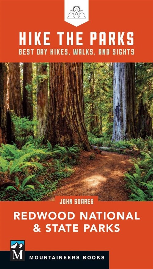 Hike the Parks: Redwood National & State Parks: Best Day Hikes, Walks, and Sights (Paperback)