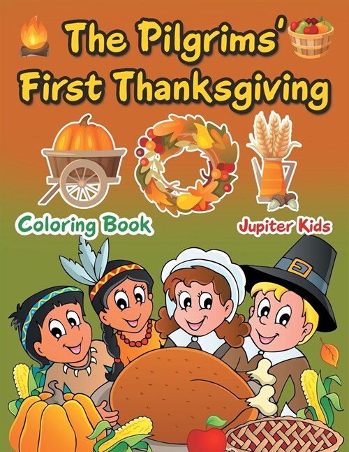 The Pilgrims First Thanksgiving Coloring Book (Paperback)