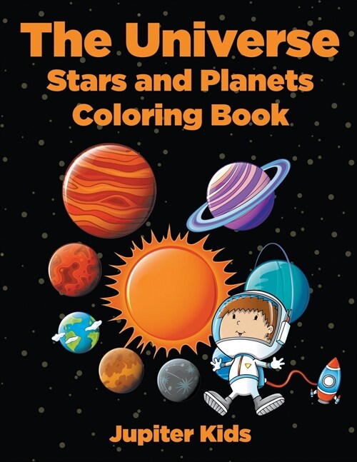 The Universe: Stars and Planets Coloring Book (Paperback)