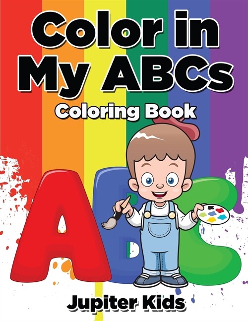 Color in My ABCs Coloring Book (Paperback)