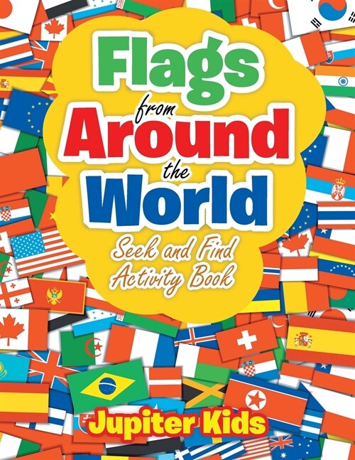 Flags from Around the World: Seek and Find Activity Book (Paperback)