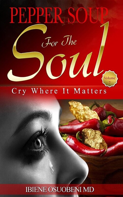 Pepper Soup for the Soul, Volume 7: Cry Where It Matters (Paperback)