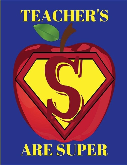 Teachers Are Super (Paperback)