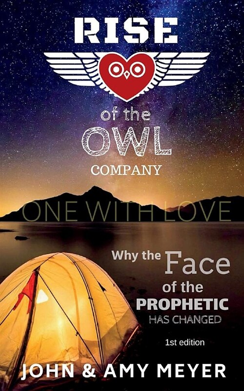 Rise of the Owl Company: Why the Face of the Prophetic Has Changed (Paperback)