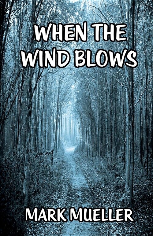 When the Wind Blows (Paperback)