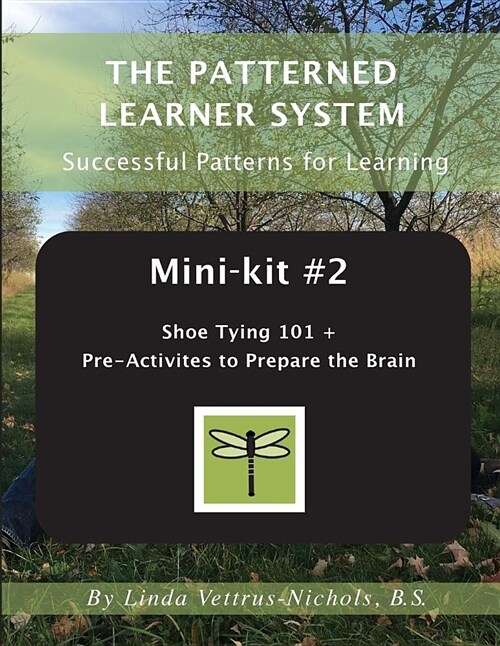 Mini-Kit #2 Shoe Tying 101 +: Pre-Activities to Prepare the Brain (Paperback)