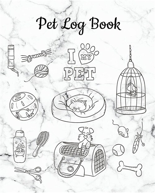 Pet Log Book: Track and Plan Your Pets Meals Weekly- Record Food, Water, Treats, Exercise, Bath, 8x 10, 100 Pages (White Marble C (Paperback)