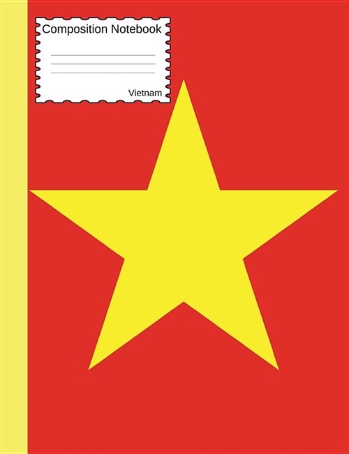 Vietnam Composition Notebook: Wide Ruled Lined Pages Book to Write in for School, Take Notes, for Veterans, Students, History Teachers, Homeschool, (Paperback)
