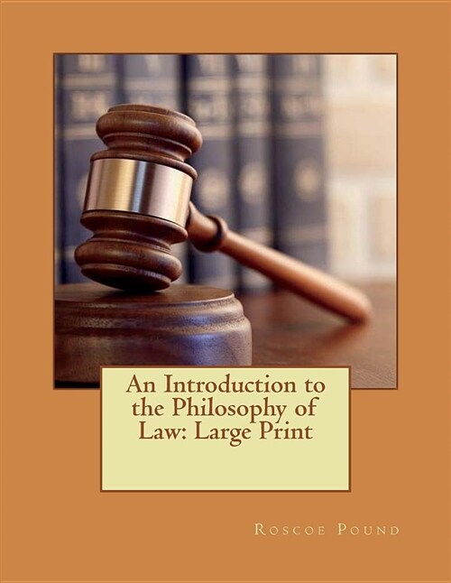 An Introduction to the Philosophy of Law: Large Print (Paperback)