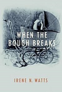 When the Bough Breaks (Paperback)