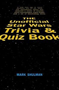 The Unofficial Star Wars Trivia & Quiz Book (Hardcover)