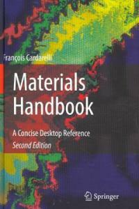 Materials handbook : a concise desktop reference 2nd ed
