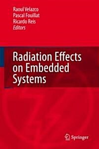 Radiation Effects on Embedded Systems (Hardcover)