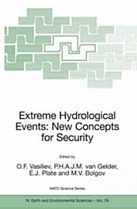 Extreme Hydrological Events: New Concepts for Security (Hardcover, 2007)