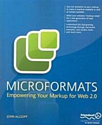 [중고] Microformats: Empowering Your Markup for Web 2.0 (Paperback)