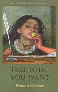 Take What You Want (Paperback)