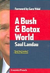 A Bush & Botox World (Paperback)