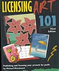 Licensing Art 101 (Paperback, 3rd)