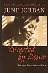 Directed by Desire: The Collected Poems of June Jordan (Paperback)