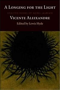 A Longing for the Light: Selected Poems of Vicente Aleixandre (Paperback, 2, Revised)