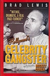 Hollywoods Celebrity Gangster (Paperback)