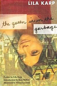 The Queen Is in the Garbage (Paperback)