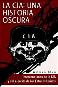 La CIA Una Historia Negra/ Killing Hope (Paperback)