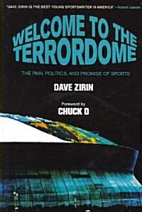Welcome to the Terrordome: The Pain, Politics, and Promise of Sports (Paperback)