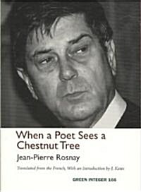 When a Poet Sees a Chestnut Tree (Paperback)