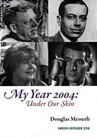 My Year 2004: Under Our Skin (Paperback)