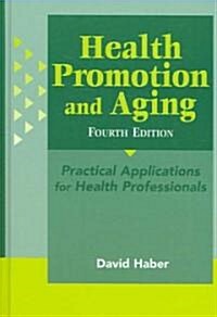 Health Promotion and Aging (Hardcover, 4th, New)