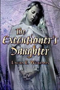 The Executioners Daughter (Paperback)