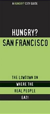 Hungry San Francisco Bay Area (Paperback)